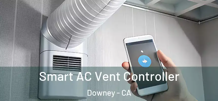 Smart AC Vent Controller Downey - CA